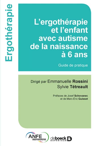 L’ergothérapie et l'enfant avec autisme de la naissance à 6 ans -  - DE BOECK SUP