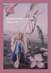 JOURNAL D'UNE VIE BRISEE