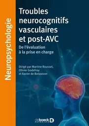 Troubles neurocognitifs vasculaires et post-AVC