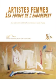 ARTISTES FEMMES LES FORMES DE L'ENGAGEMENT