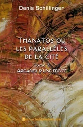 Thanatos ou les parallèles de la cité,