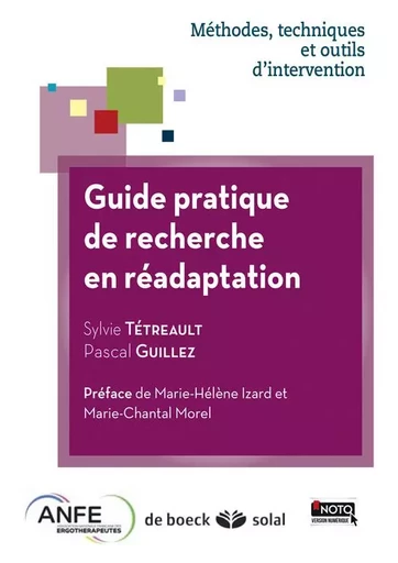 Guide pratique de recherche en réadaptation - Sylvie Tétreault, Pascal Guillez - DE BOECK SUP