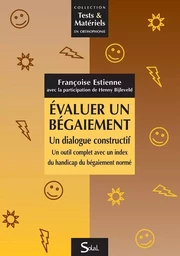 Évaluer un bégaiement - Un dialogue constructif