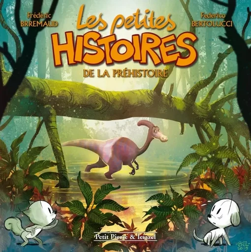 Les petites histoires T5 - De la préhistoire - Frédéric BRREMAUD, Federico Bertolucci - CLAIR DE LUNE