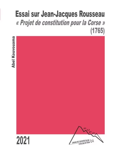 Essai sur Jean-Jacques Rousseau - Abel Kouvouama - Presses Universitaires de Pau et des Pays de l’Adour