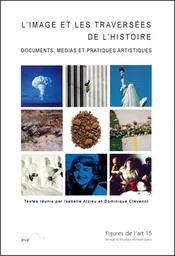 FIGURES DE L ART 15 (2008) L IMAGE ET LES TRAVERSEES DE L HISTOIRE