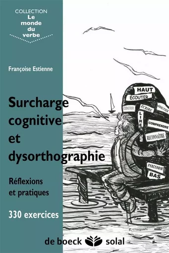 Surcharge cognitive et dysorthographie - Françoise Estienne - DE BOECK SUP