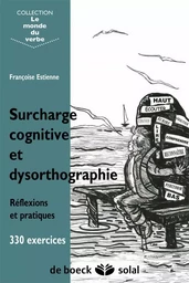 Surcharge cognitive et dysorthographie