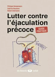 Lutter contre l'éjaculation précoce