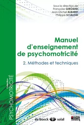 Manuel d'enseignement de psychomotricité - Tome 2 : Méthodes et techniques