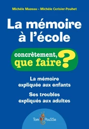 LA MEMOIRE A L'ECOLE