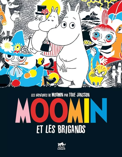 MOOMIN : Moomin et les brigands (BD T.1) - Tove Jansson - LEZARD NOIR