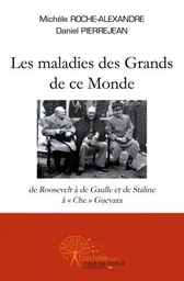 Les maladies des grands de ce monde