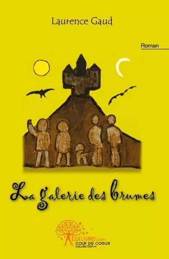 La galerie des brumes - Laurence Gaud - EDILIVRE