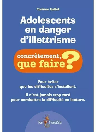 Adolescents en danger d'illettrisme -  - TOM POUSSE