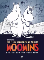 Tove et Lars Jansson, une vie avec les Moomins