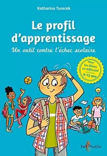 Le profil d'apprentissage - un outil contre l'échec scolaire -  - TOM POUSSE