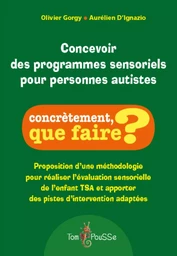 Concevoir des programmes sensoriels pour personnes autistes