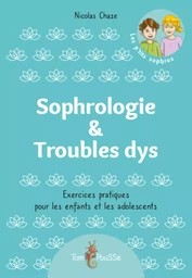 SOPHROLOGIE &AMP. TROUBLES DYS