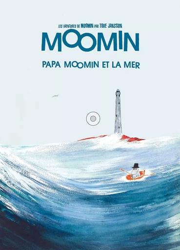 LES AVENTURES DE MOOMIN (vol.8) : Le Papa et la mer - Tove Jansson - LEZARD NOIR