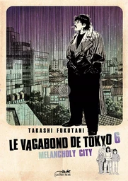 LE VAGABOND DE TOKYO VOL.6/6