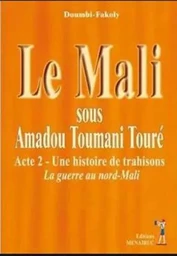 Le Mali sous Ibrahim Boubacar Keita,  après erreur sur la personne, y a t-il quelqu'un pour sauver