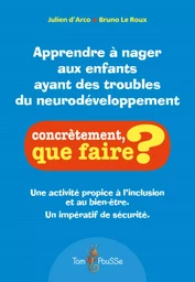 APPRENDRE A NAGER AUX ENFANTS AYANT DES TROUBLES DU NEURODEVELOPPEMENT.