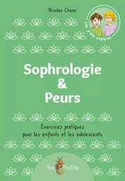 SOPHROLOGIE &AMP. PEURS