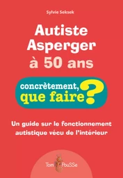 AUTISTE ASPERGER A 50 ANS