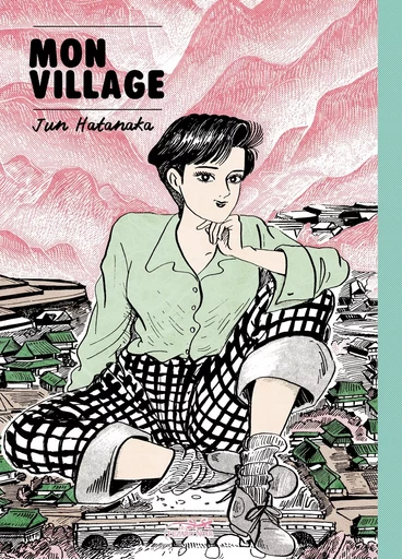 Mon village - Jun Hatanaka - LEZARD NOIR