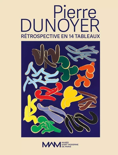 Pierre Dunoyer, rétrospective en 14 tableaux - Fabrice Hergott - Gourcuff - Gradenigo Éditions