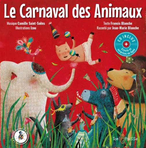 LE CARNAVAL DES ANIMAUX -  SAINT-SAENS CAMILLE - TOM POUSSE