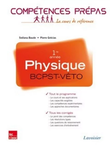 Physique 1re année BCPST-VÉTO - Pierre GRÉCIAS, Svélana BAUDE - TEC ET DOC