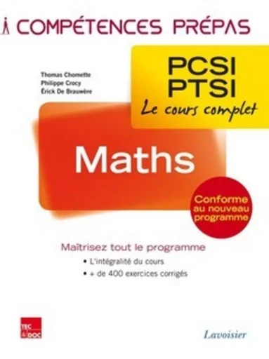 Maths 1re année PCSI-PTSI - BRAUWÈRE Érick de, Philippe CROCY, Thomas CHOMETTE - TEC ET DOC