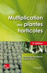 Multiplication des plantes horticoles (3° Éd.)