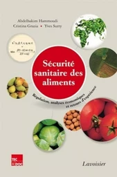 Sécurité sanitaire des aliments. Régulation, analyses économiques et retours d'expérience