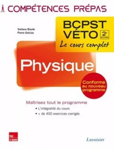 Physique 2e année BCPST-VÉTO - Pierre GRÉCIAS, Svélana BAUDE - TEC ET DOC