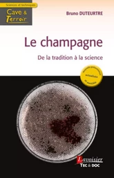 Le champagne - De la tradition à la science