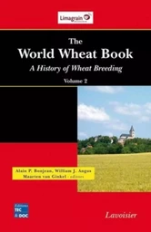 The World Wheat Book - A History of Wheat Breeding, volume 2