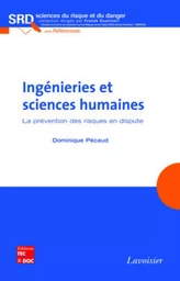 Ingénieries et sciences humaines. La prévention des risques en dispute