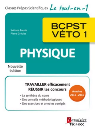 Physique BCPST-VÉTO 1 (2° Éd) - Pierre GRÉCIAS, Svélana BAUDE - TEC ET DOC