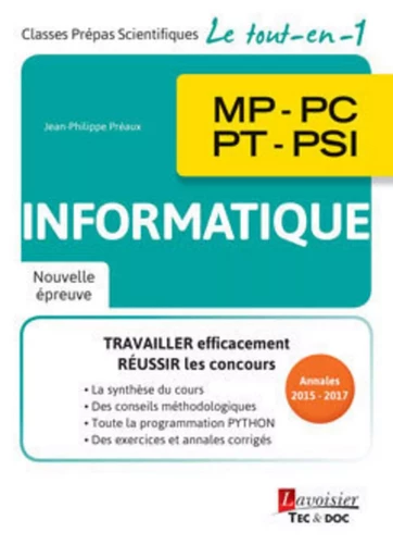 Informatique MP - PC - PT - PSI - Pierre GRÉCIAS, Jean-Philippe PRÉAUX - TEC ET DOC