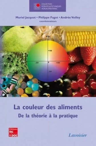 La couleur des aliments - Andrée VOILLEY, Philippe FAGOT, Muriel JACQUOT - TEC ET DOC