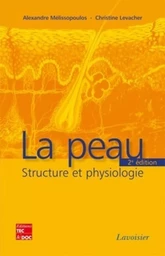 La peau : structure et physiologie (2° Éd.)