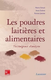 Les poudres laitières et alimentaires. Techniques d'analyse