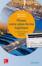 Pilotez votre plate-forme logistique. Les logiciels de gestion d'entrepôts WMS-WCS