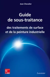 Guide de sous-traitance des traitements de surface et de la peinture industrielle