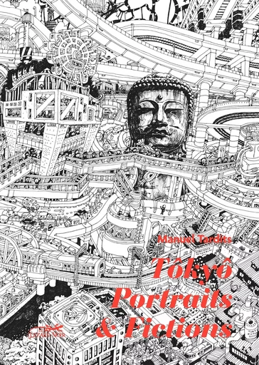 Tokyo, portraits et fictions - Manuel TARDITS - LEZARD NOIR