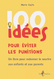 100 idées pour éviter les punitions