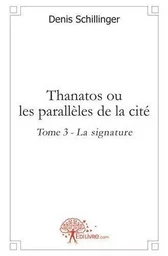 Thanatos ou les parallèles de la cité